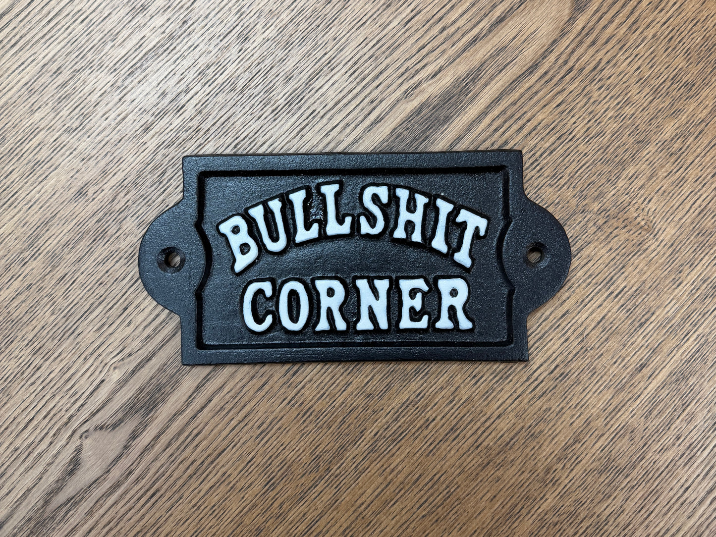 Bulls**t corner sign