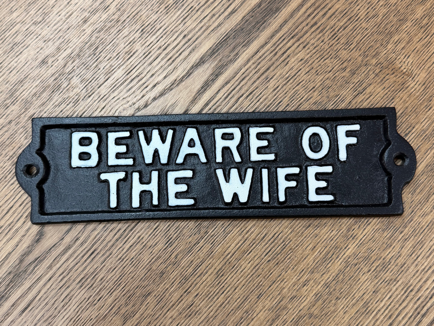 Beware of the wife sign