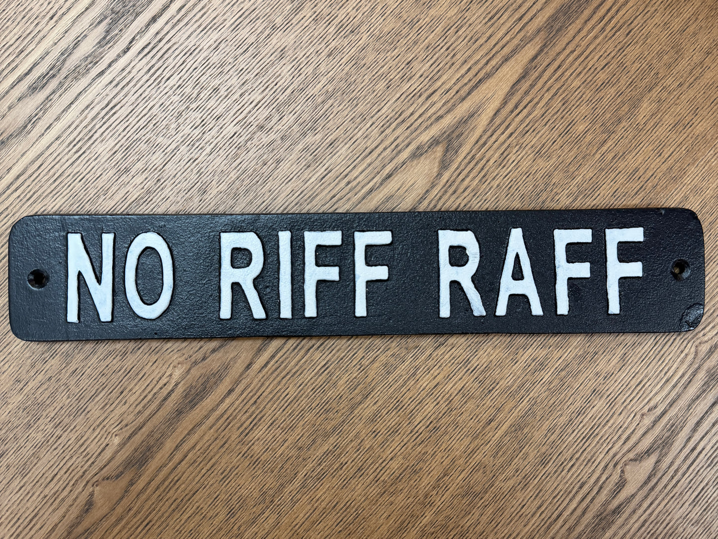 No riff raff sign