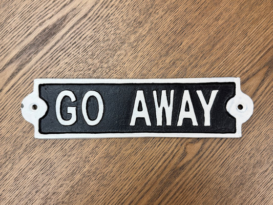 Go away sign