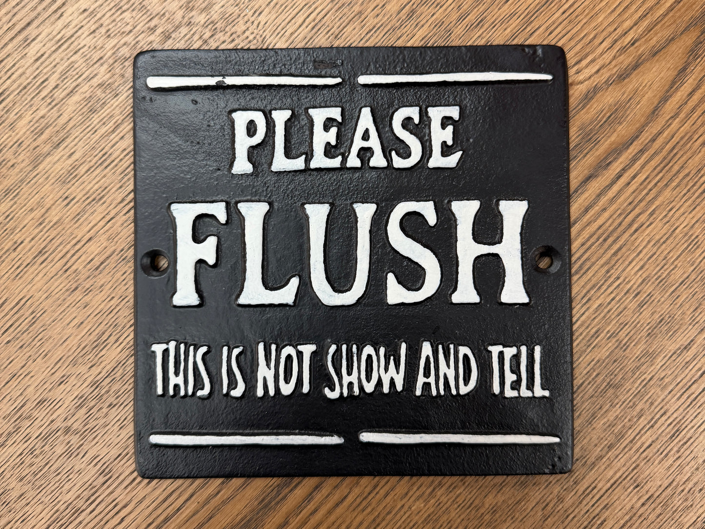 Please flush this is not show and tell sign